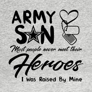 Army Son Most People Never Meet Their Heroes T-Shirt